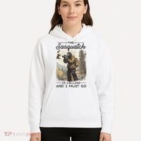 Bigfoot The Sasquatch Is Calling And I Must Go Hoodie thumb 5
