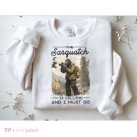 Bigfoot The Sasquatch Is Calling And I Must Go Sweatshirt thumb 2
