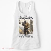 Bigfoot The Sasquatch Is Calling And I Must Go Women's Tank Top thumb 0