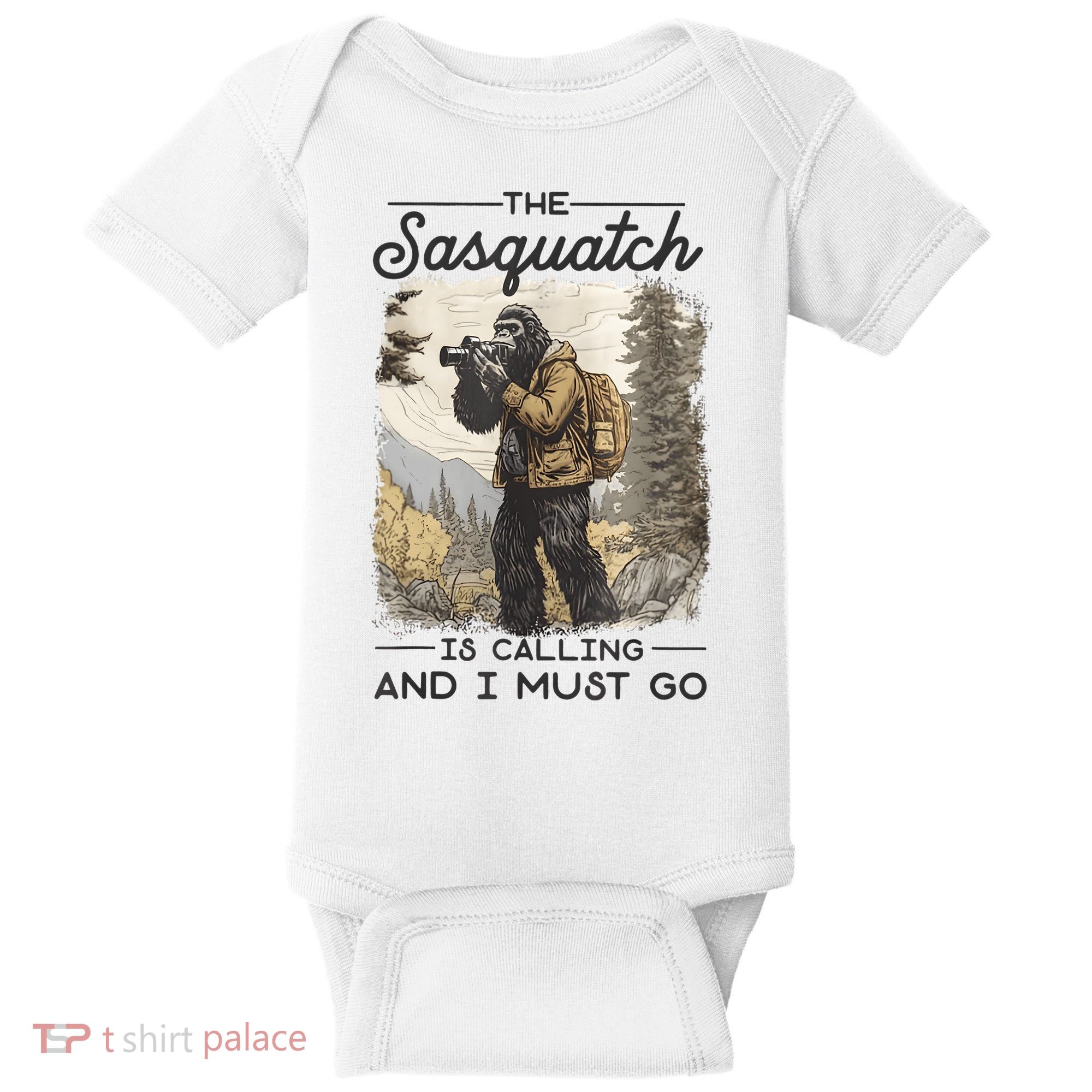 Bigfoot The Sasquatch Is Calling And I Must Go Baby Bodysuit