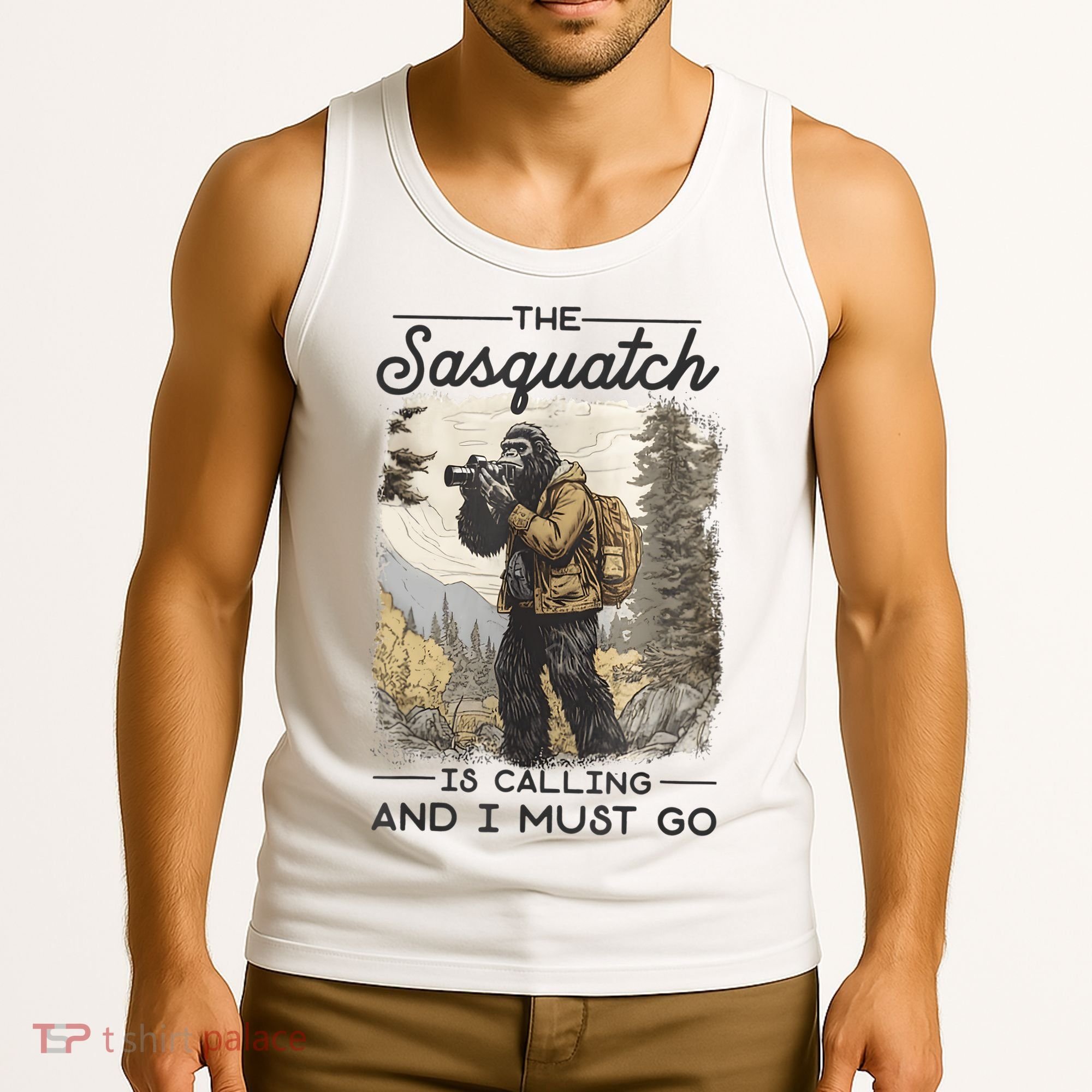 Bigfoot The Sasquatch Is Calling And I Must Go Tank Top