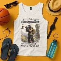 Bigfoot The Sasquatch Is Calling And I Must Go Tank Top thumb 4