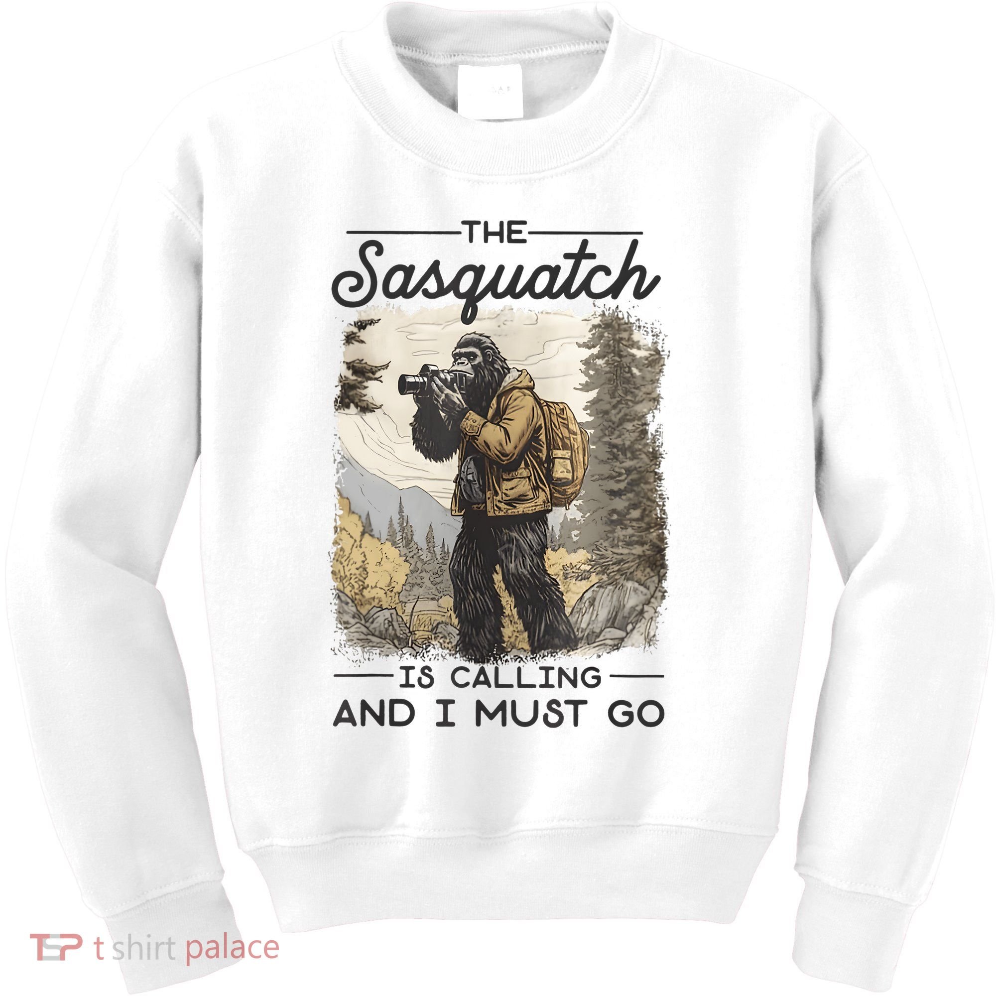 Bigfoot The Sasquatch Is Calling And I Must Go Kids Sweatshirt