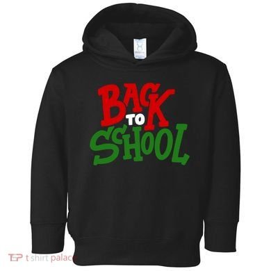 Back To School Holiday Cute Gift Toddler Hoodie