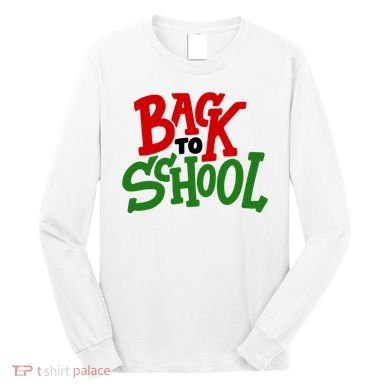 Back To School Holiday Cute Gift Long Sleeve Shirt