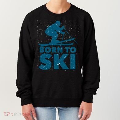 Born To Ski Women's Sweatshirt
