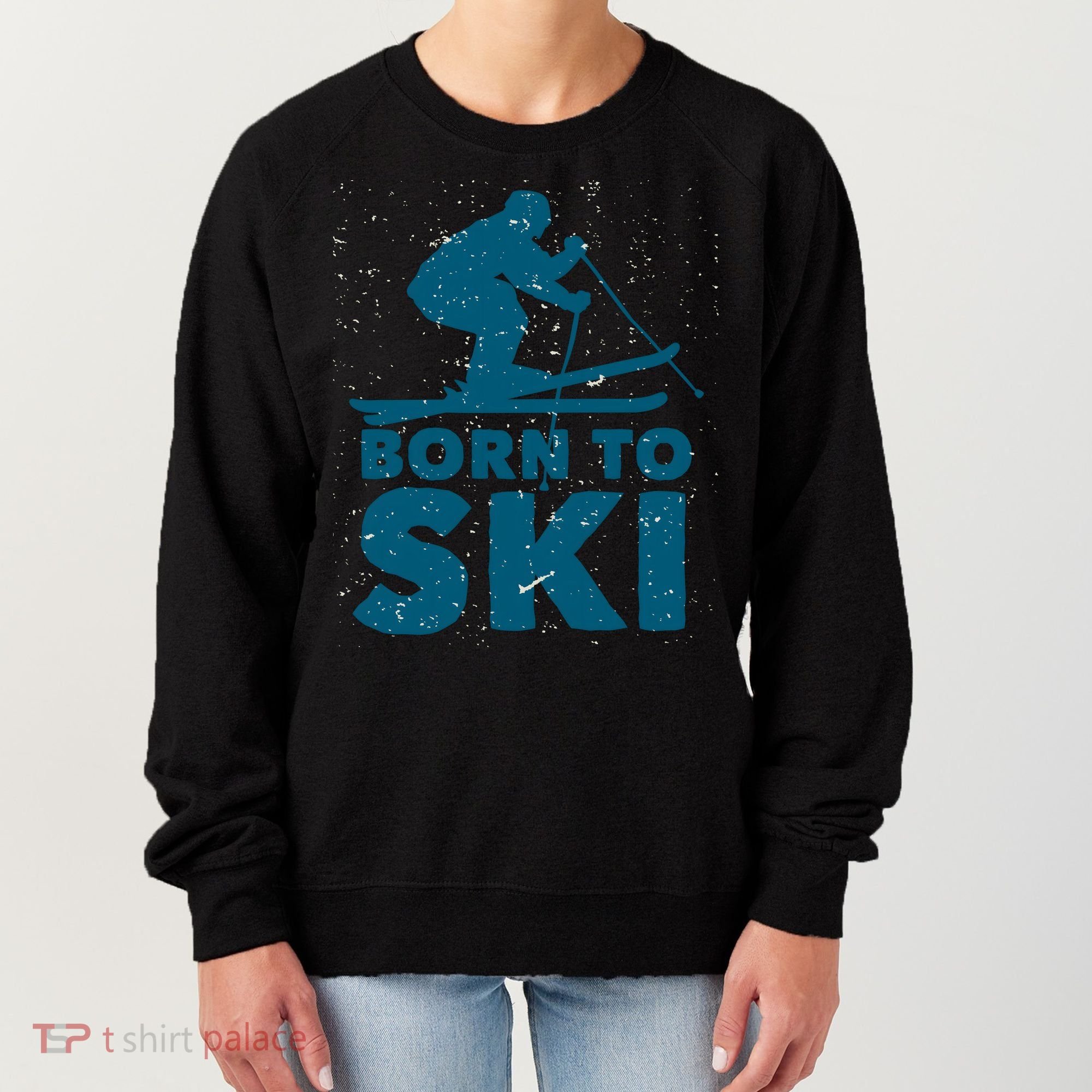 Born To Ski Women's Sweatshirt