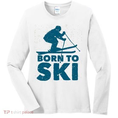Born To Ski Women's Long Sleeve Shirt