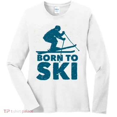 Born To Ski Women's Long Sleeve Shirt