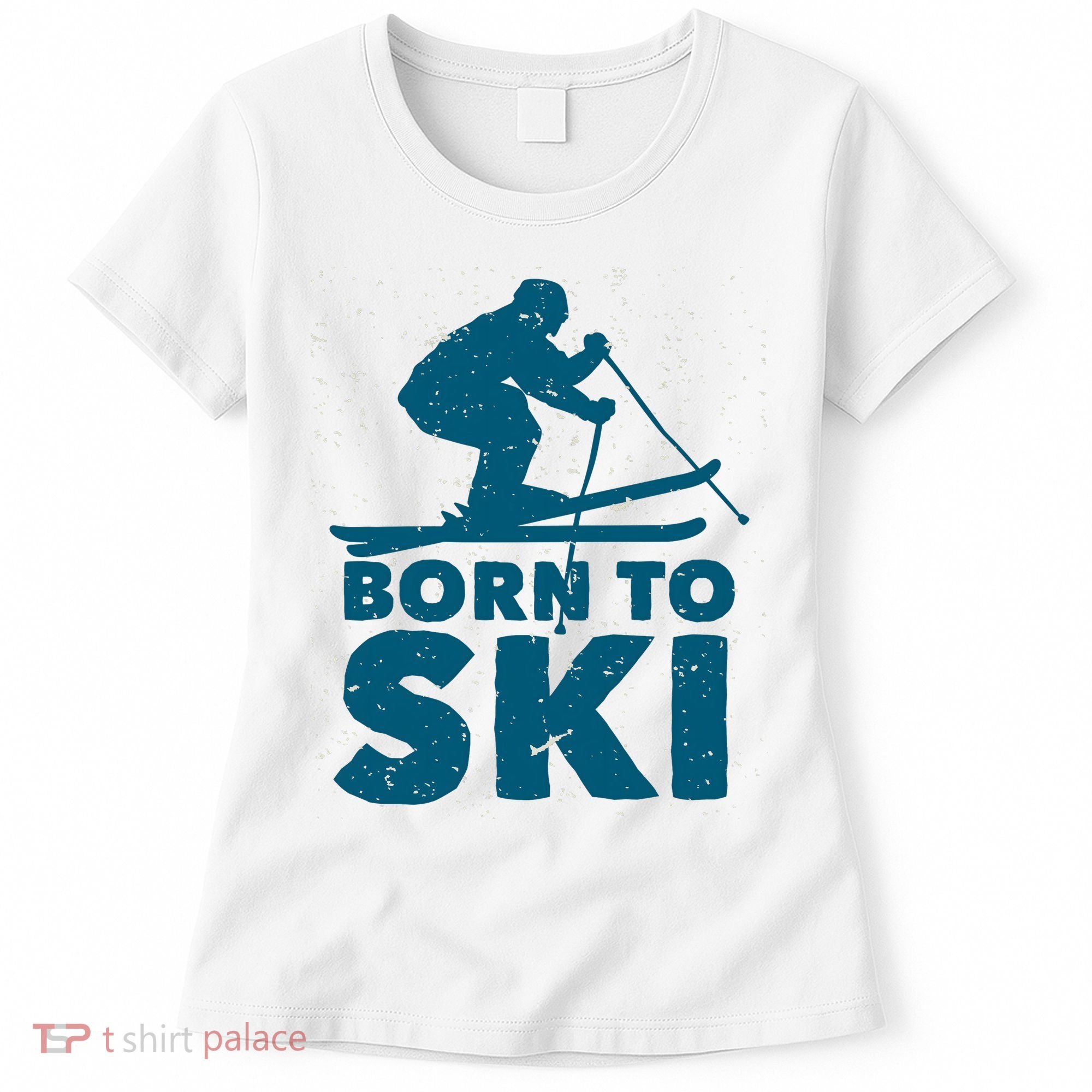Born To Ski Women's T-Shirt