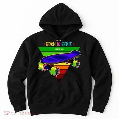 Born To Skate Ride To Live Hoodie