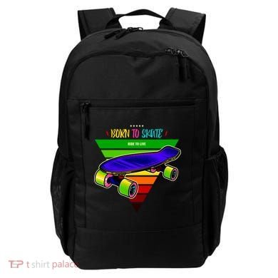 Born To Skate Ride To Live Backpack