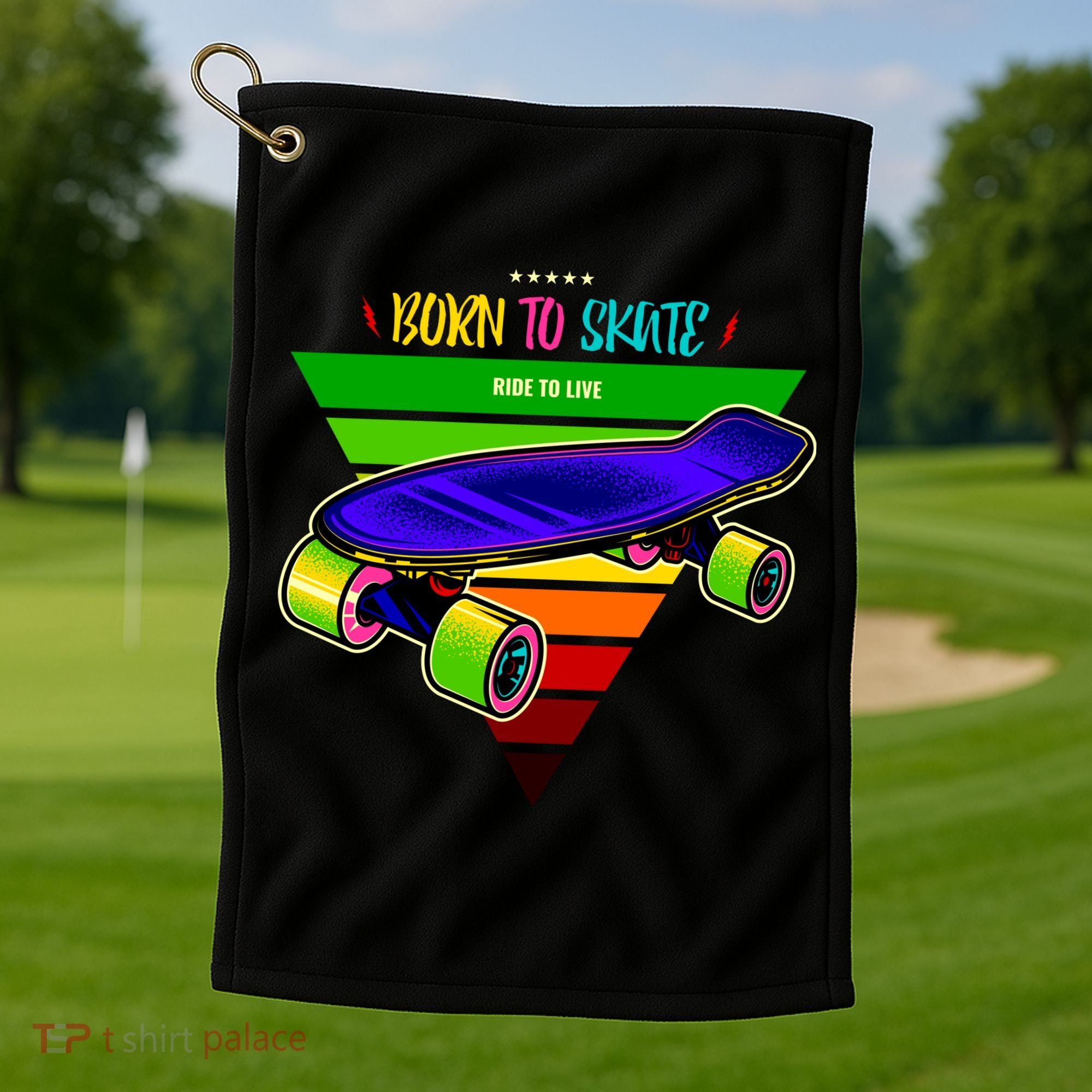Born To Skate Ride To Live Golf Towel