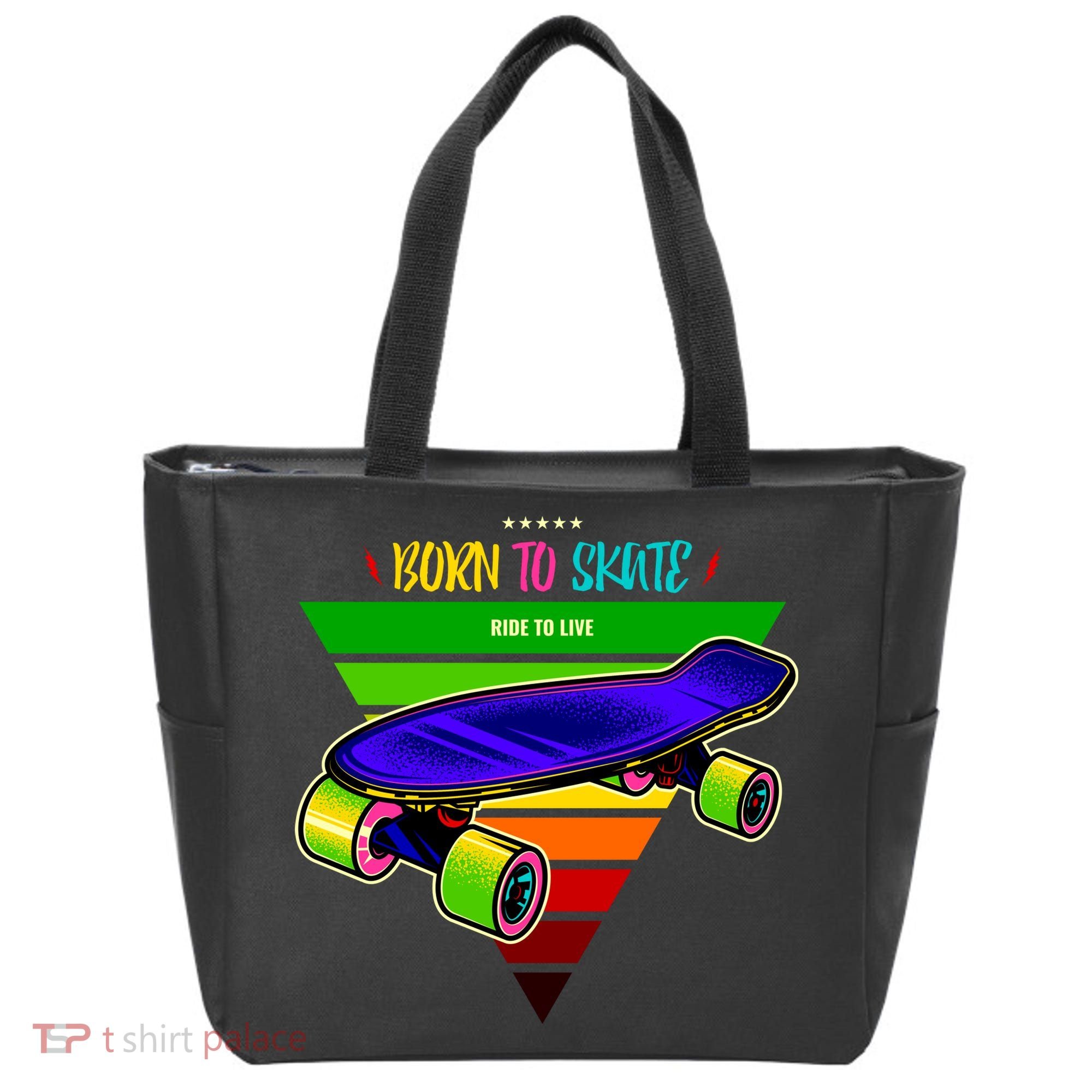 Born To Skate Ride To Live Tote Bag