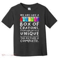Back To School Teacher We Are Like A Box Of Crayons Toddler T-Shirt thumb 0