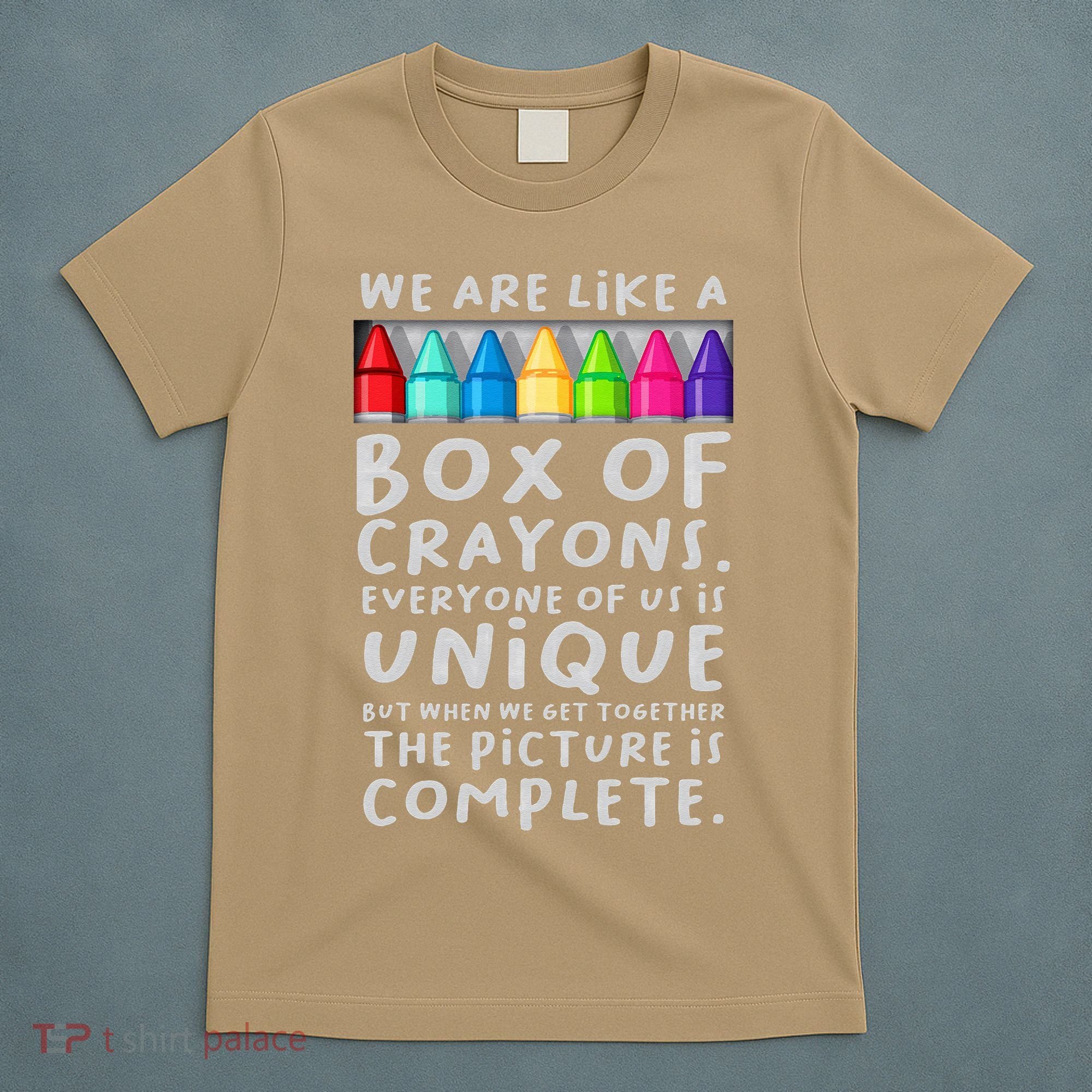 Back To School Teacher We Are Like A Box Of Crayons T-Shirt