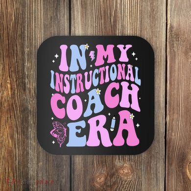 Back To School In My Instructional Coach Era Coaster