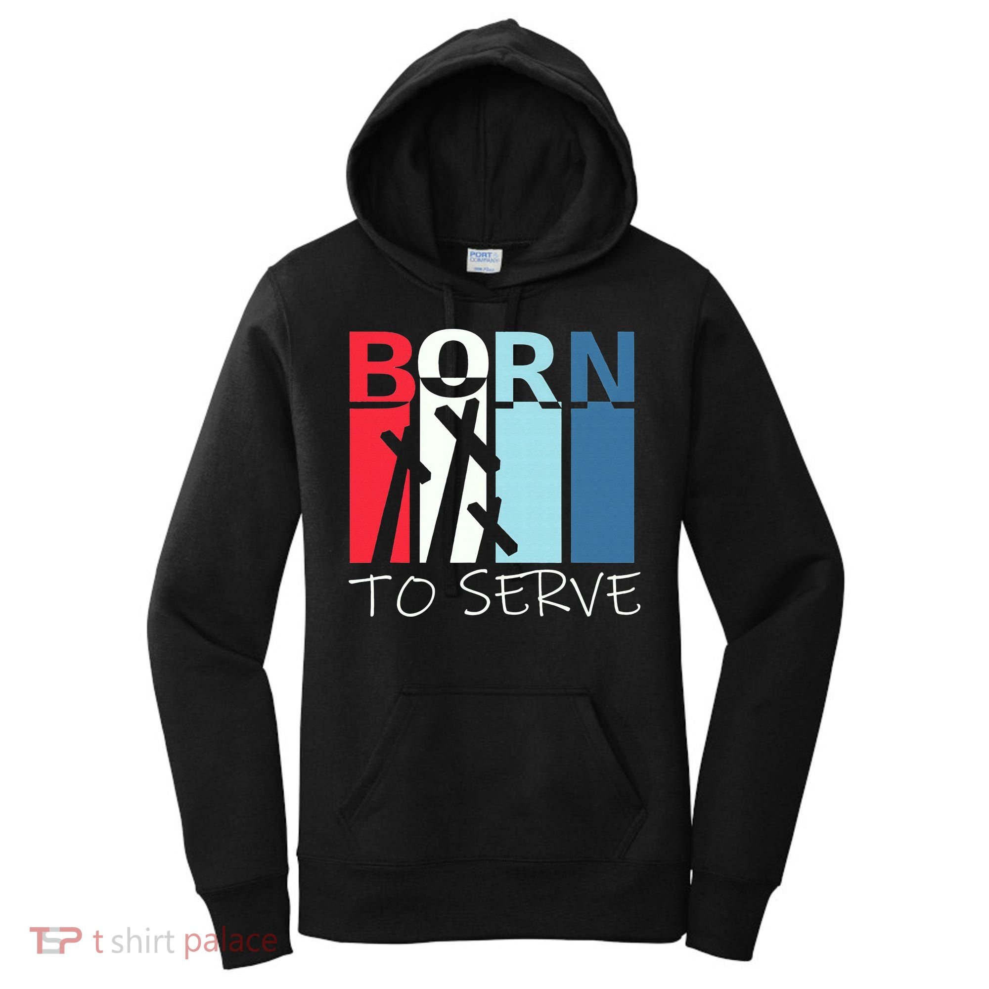 Born To Serve & Jesus Cross & Walk by Faith Christian Women's Hoodie