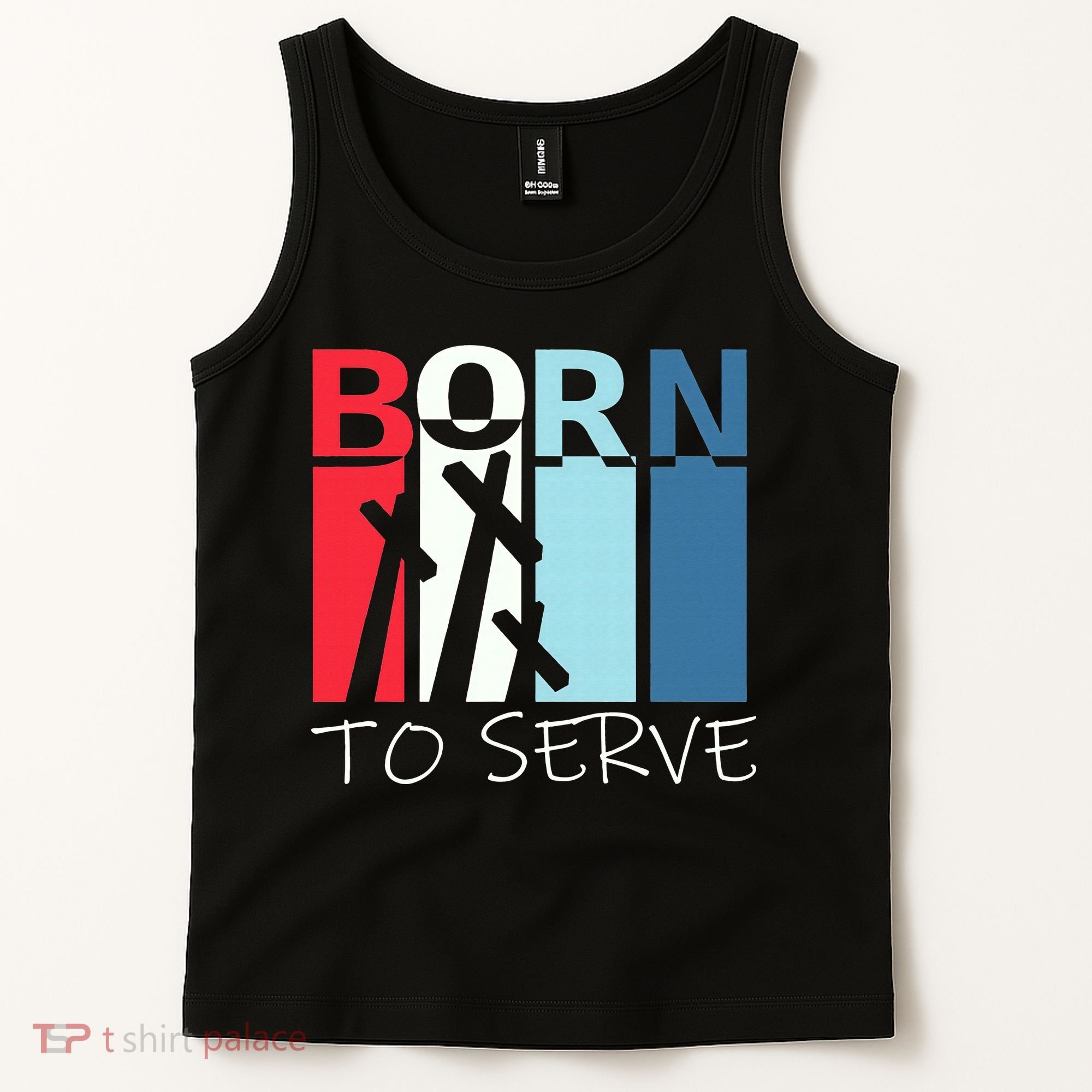 Born To Serve & Jesus Cross & Walk by Faith Christian Tank Top