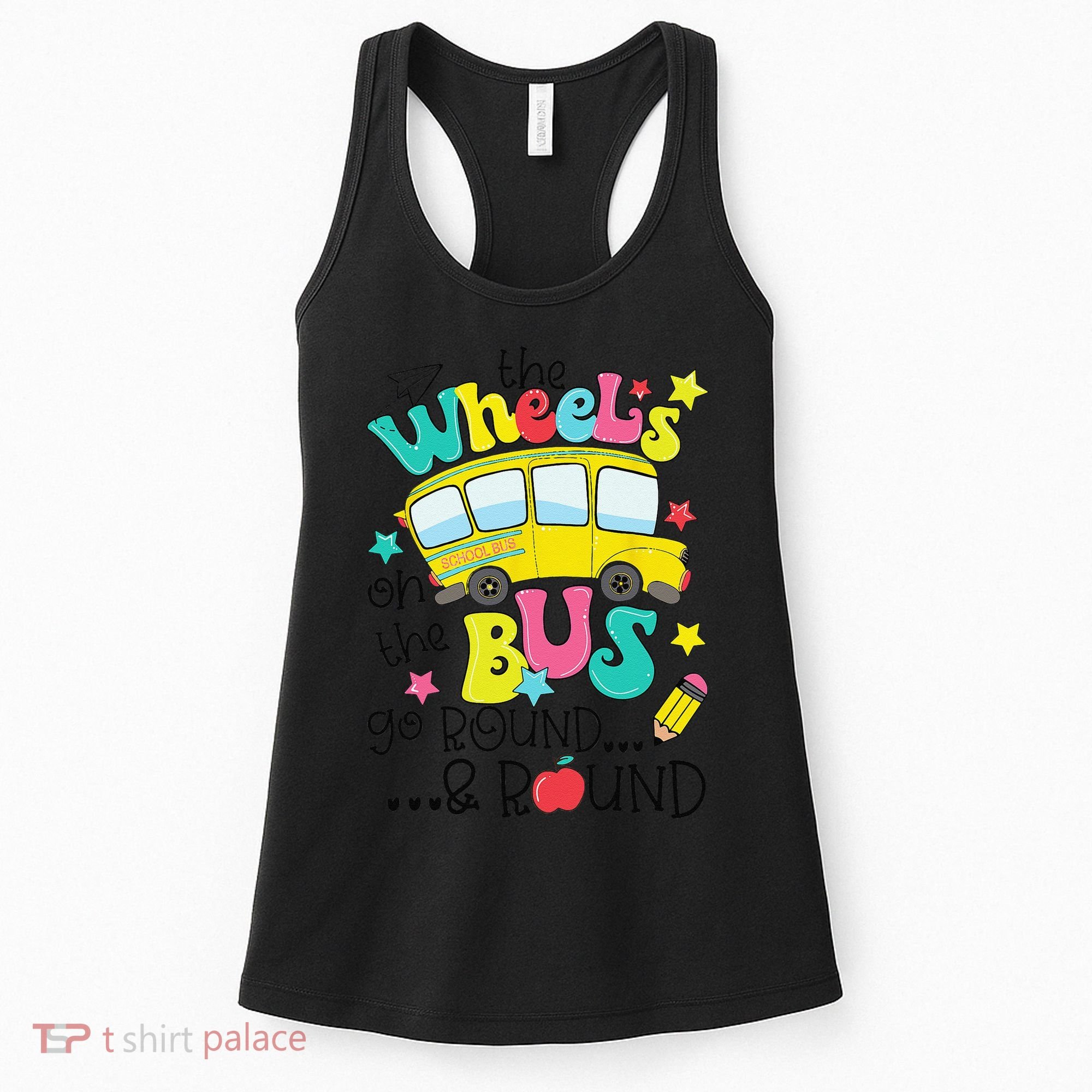 Back To School Funny The WHEELS On The BUS Women's Tank Top