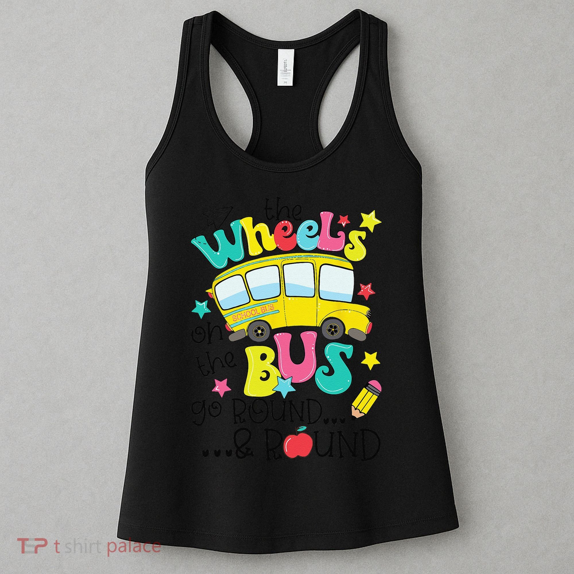 Back To School Funny The WHEELS On The BUS Women's Tank Top