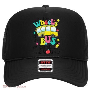 Back To School Funny The WHEELS On The BUS Hat