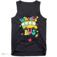 Back To School Funny The WHEELS On The BUS Tank Top thumb 0