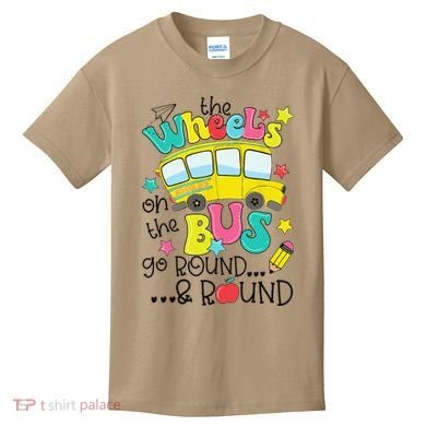 Back To School Funny The WHEELS On The BUS Kids T-Shirt