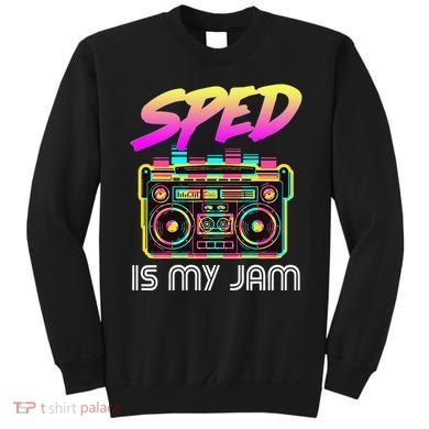 Back To School Retro Sped Is My Jam 80s Teacher Boombox Sweatshirt