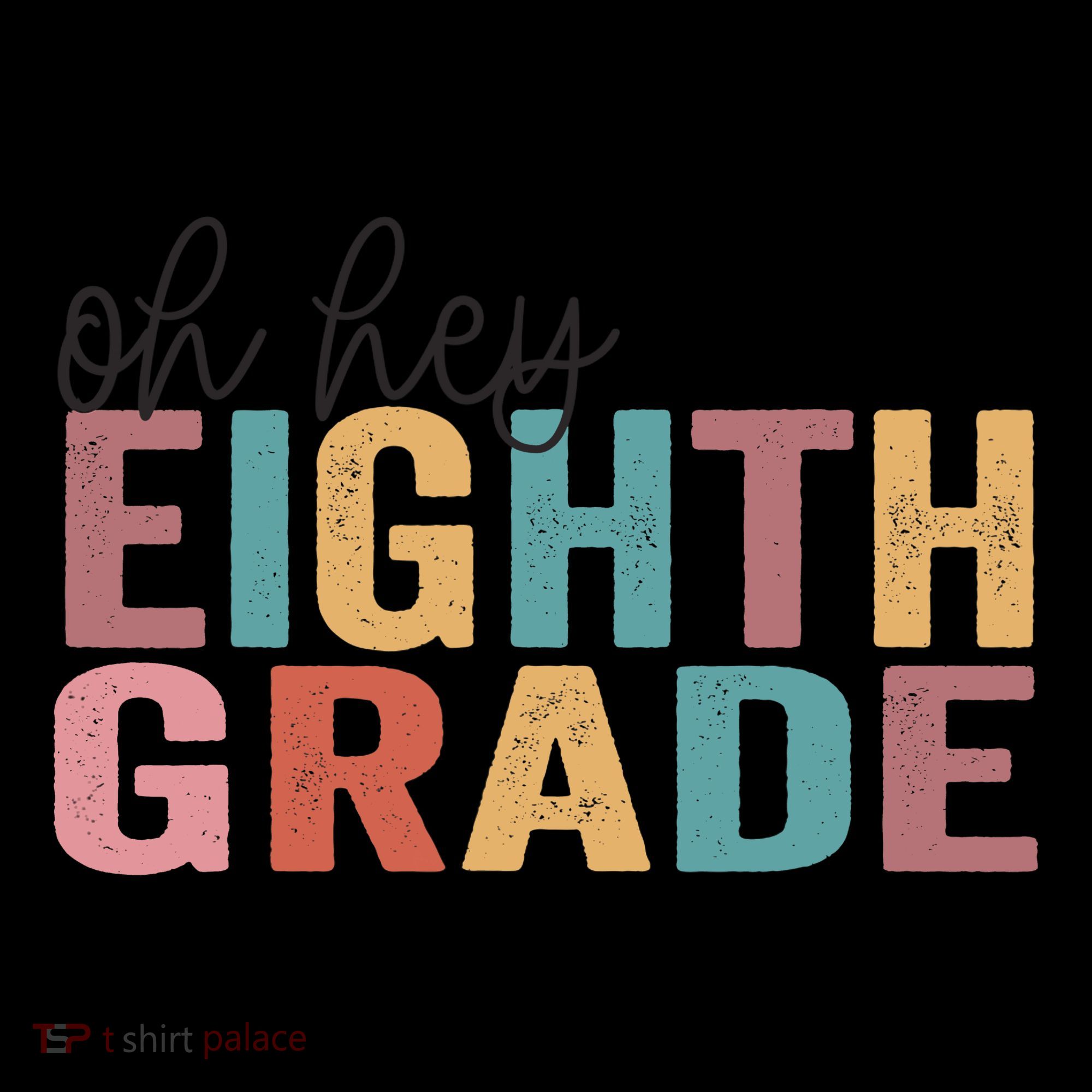 Back To School Students Teacher Oh Hey 8th Eighth Grade Long Sleeve Shirt
