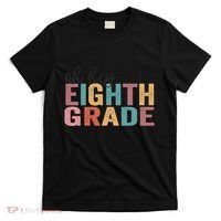 Back To School Students Teacher Oh Hey 8th Eighth Grade T-Shirt thumb 0