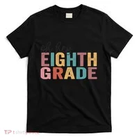 Back To School Students Teacher Oh Hey 8th Eighth Grade T-Shirt thumb 0