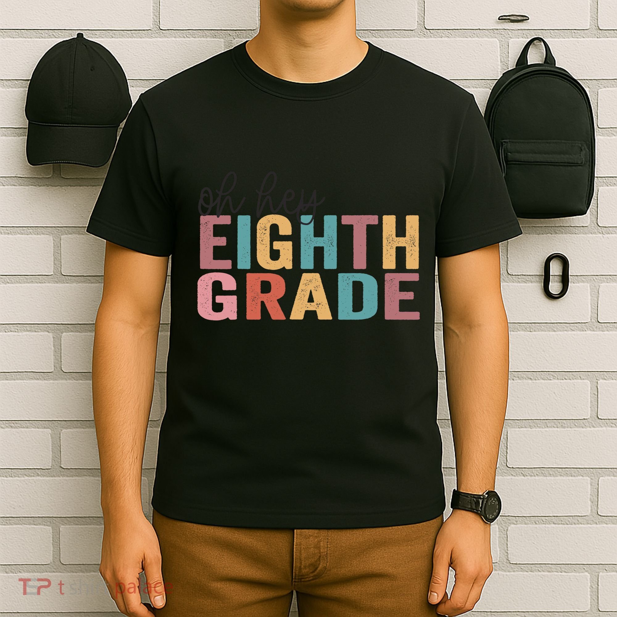 Back To School Students Teacher Oh Hey 8th Eighth Grade T-Shirt