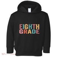 Back To School Students Teacher Oh Hey 8th Eighth Grade Toddler Hoodie thumb 0