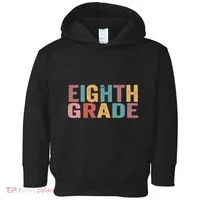 Back To School Students Teacher Oh Hey 8th Eighth Grade Toddler Hoodie thumb 0