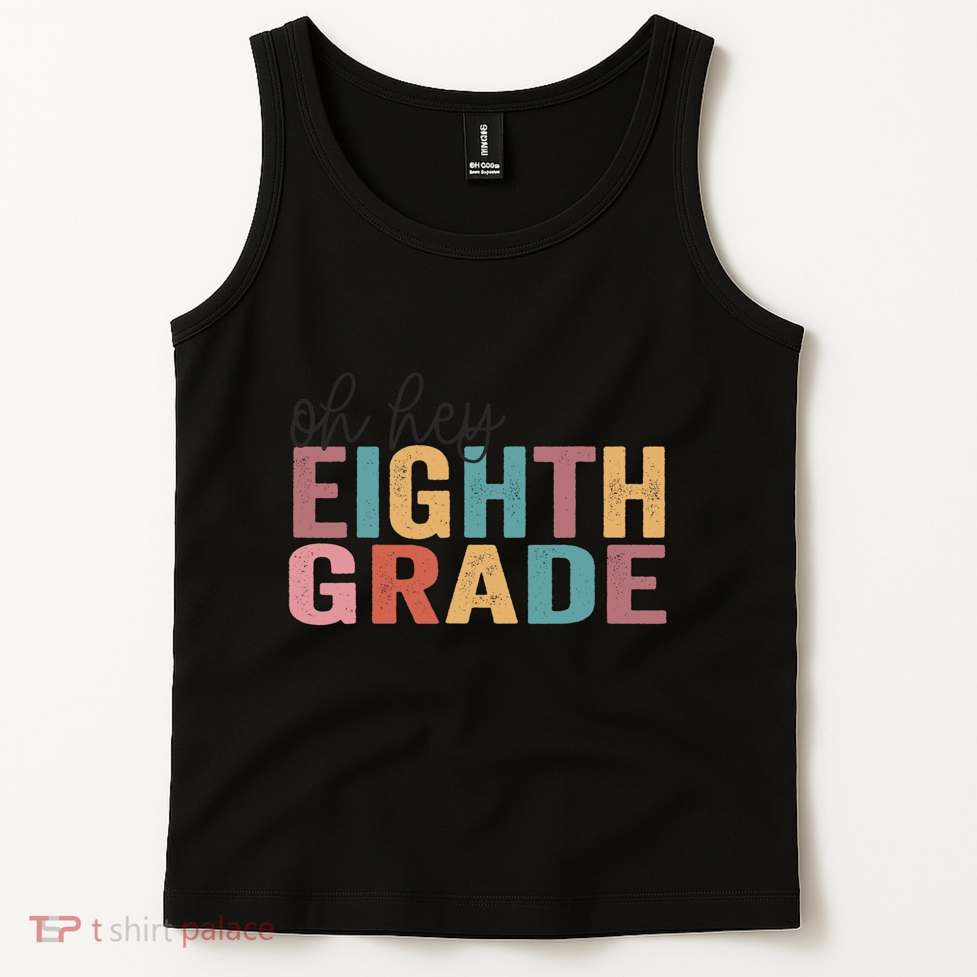 Back To School Students Teacher Oh Hey 8th Eighth Grade Tank Top