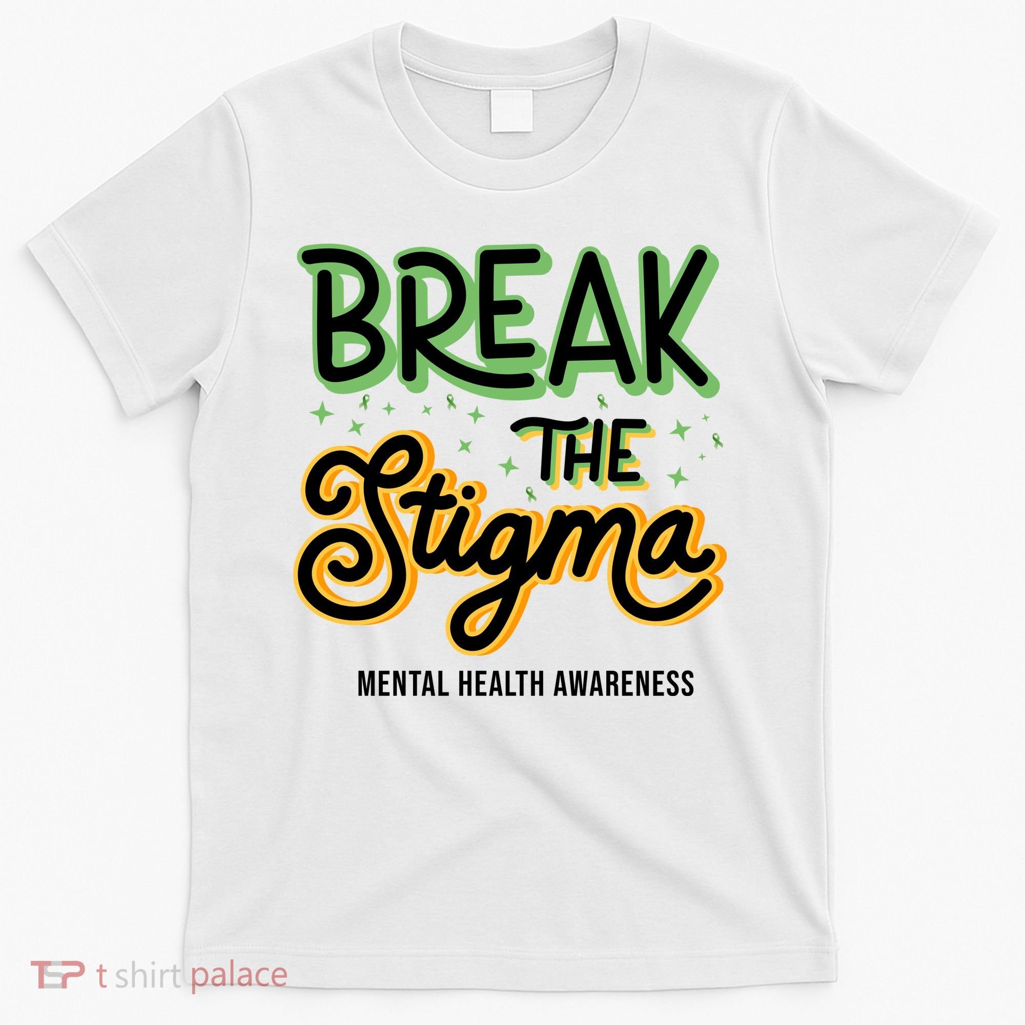 Break The Stigma Mental Health Awareness T-Shirt