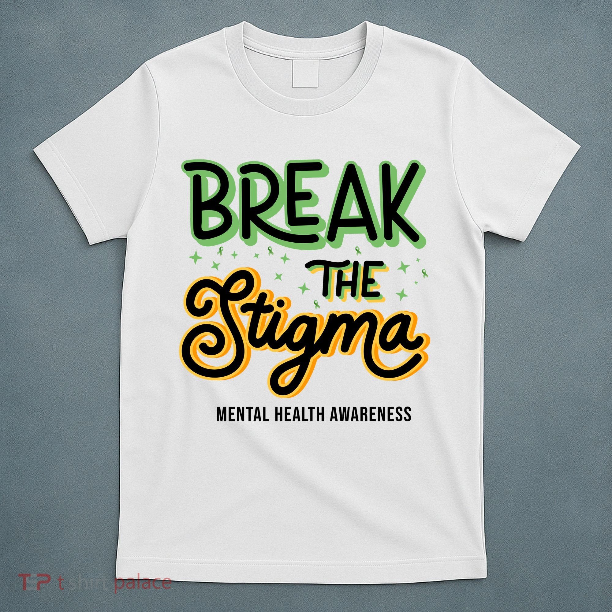 Break The Stigma Mental Health Awareness T-Shirt