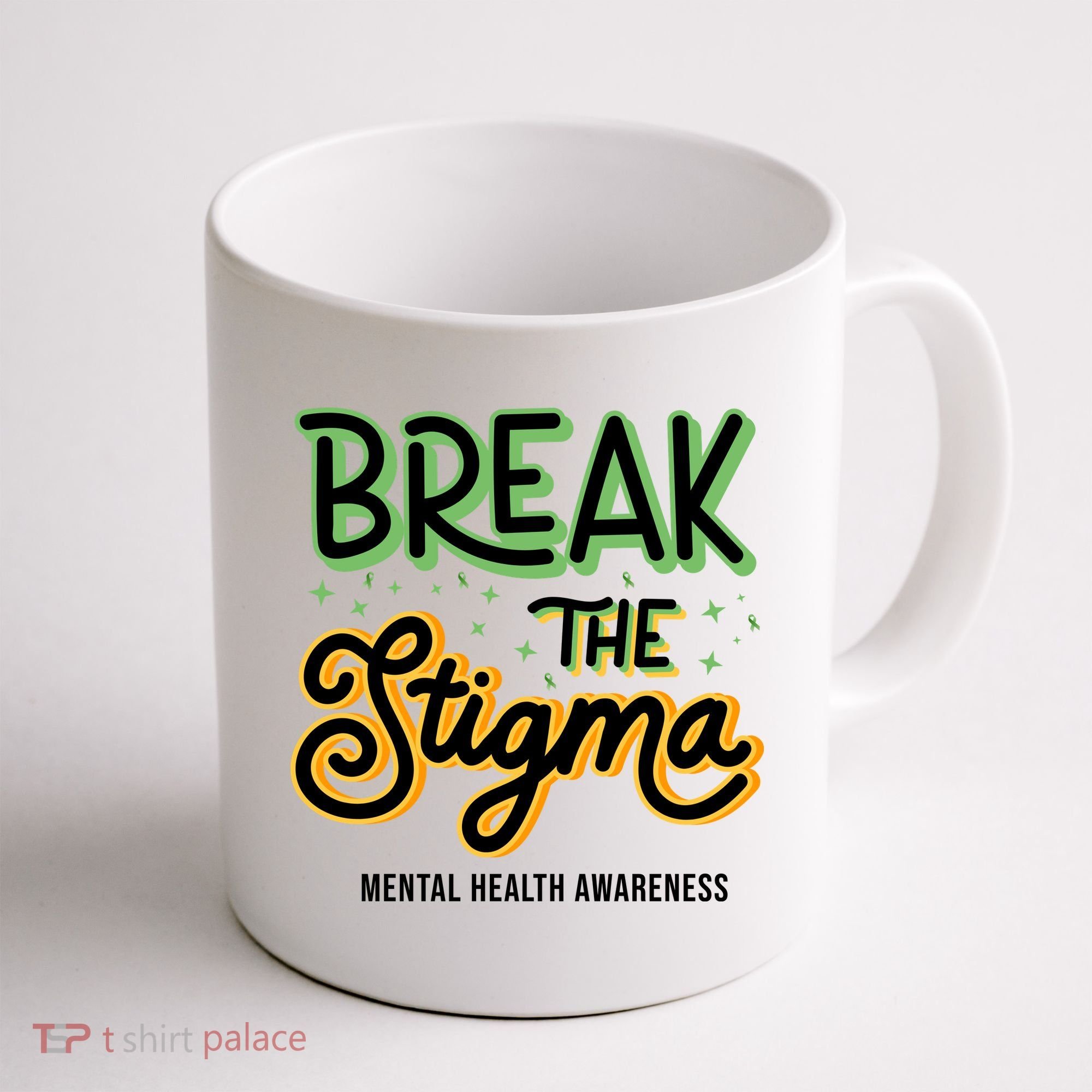Break The Stigma Mental Health Awareness Coffee Mug
