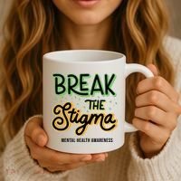 Break The Stigma Mental Health Awareness Coffee Mug thumb 3
