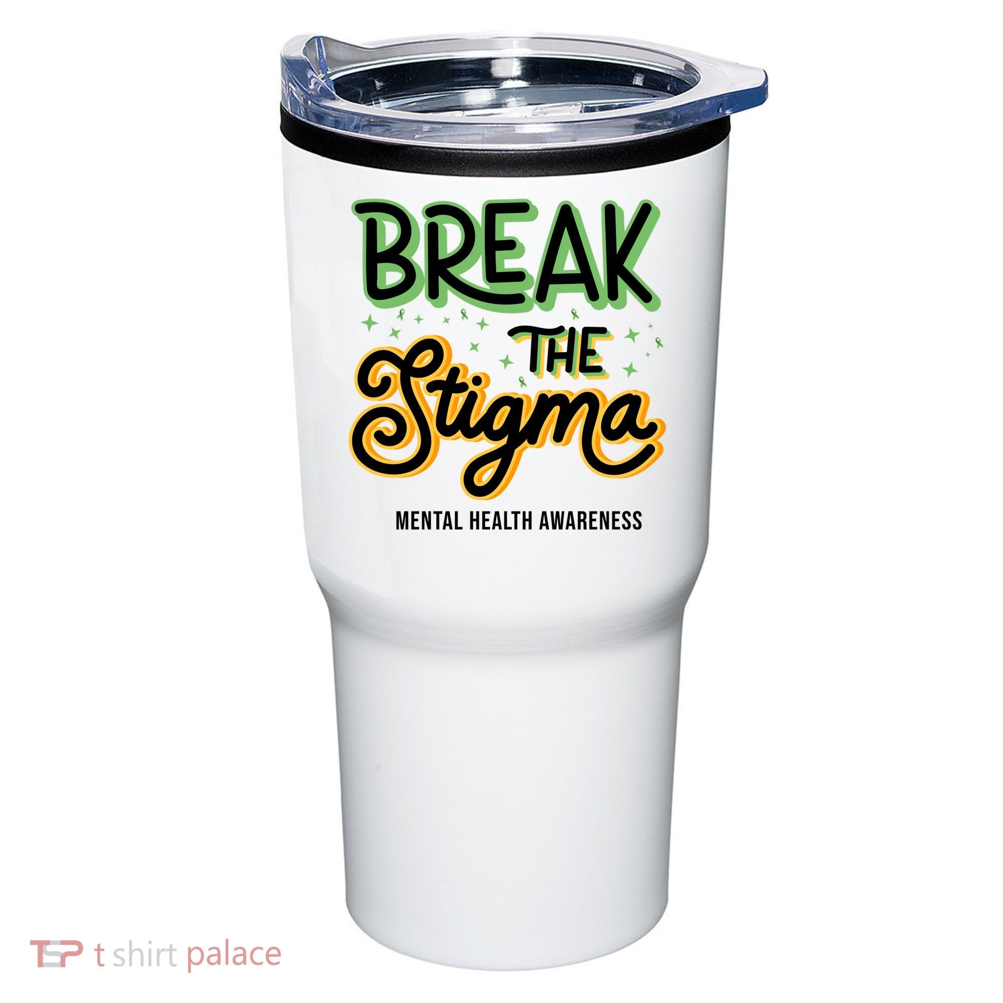 Break The Stigma Mental Health Awareness Tumbler