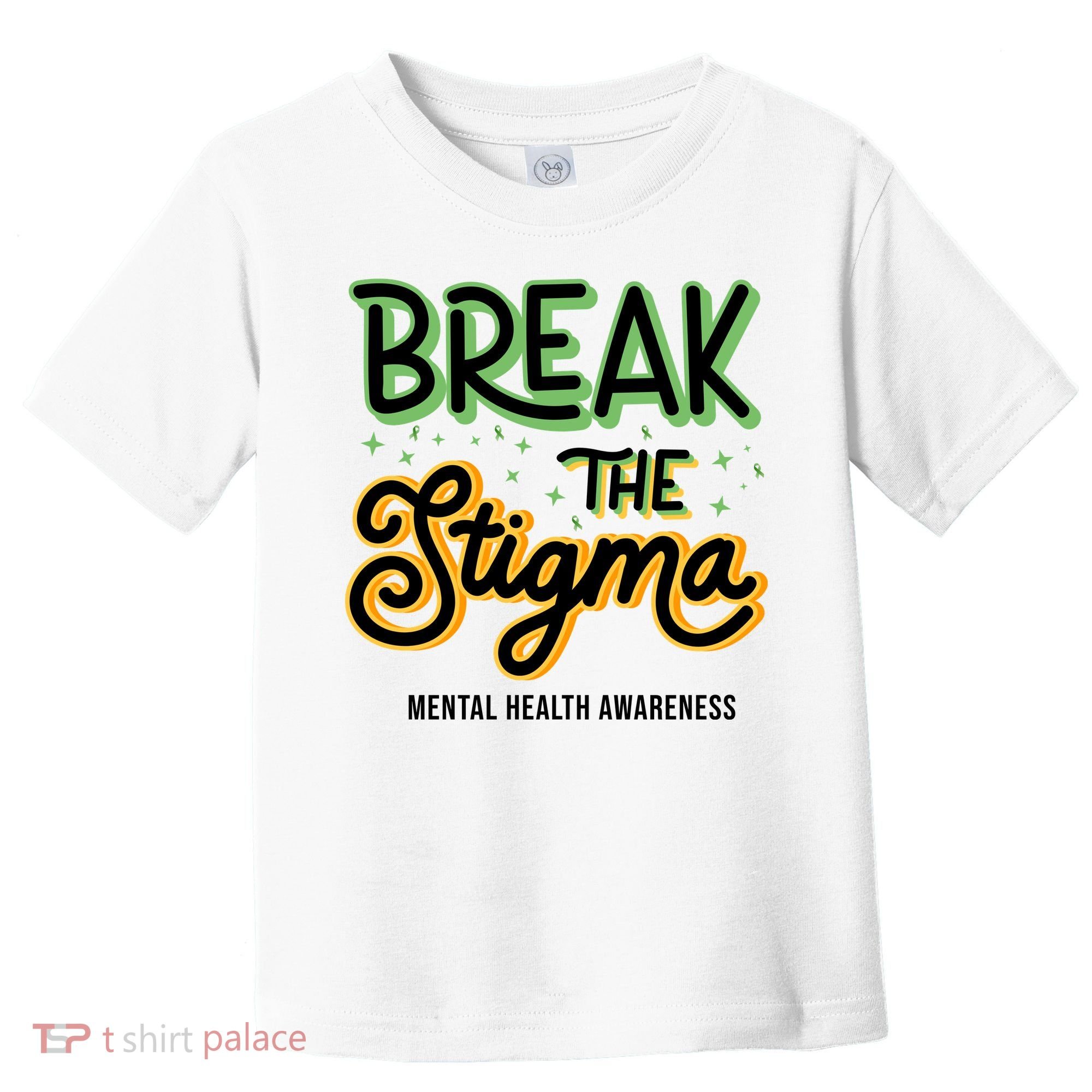 Break The Stigma Mental Health Awareness Toddler T-Shirt