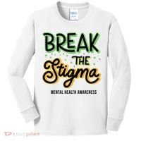 Break The Stigma Mental Health Awareness Kids Long Sleeve Shirt thumb 0