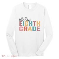 Back To School Students Teacher Oh Hey 8th Eighth Grade Long Sleeve Shirt thumb 0