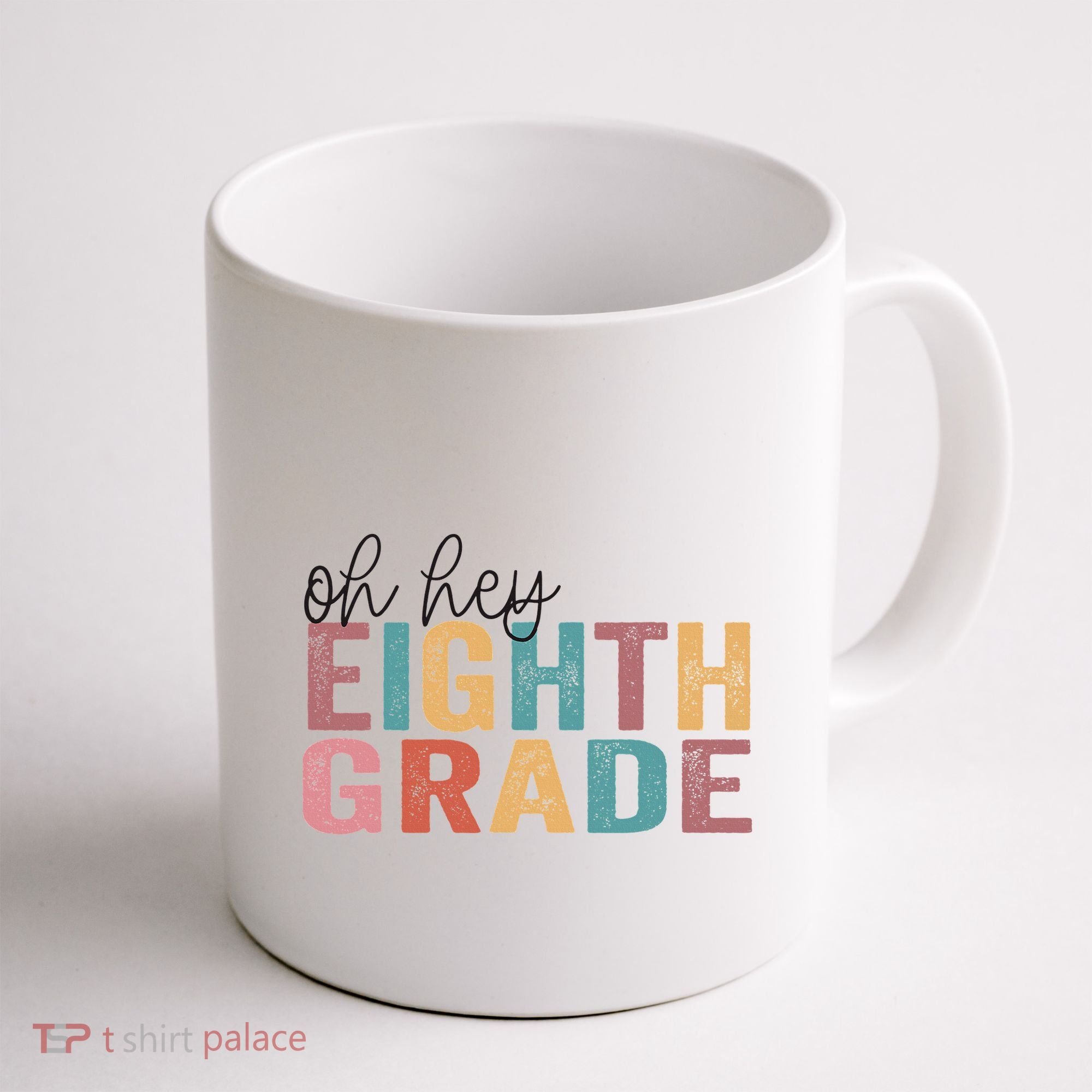 Back To School Students Teacher Oh Hey 8th Eighth Grade Coffee Mug