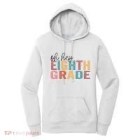 Back To School Students Teacher Oh Hey 8th Eighth Grade Women's Hoodie thumb 0