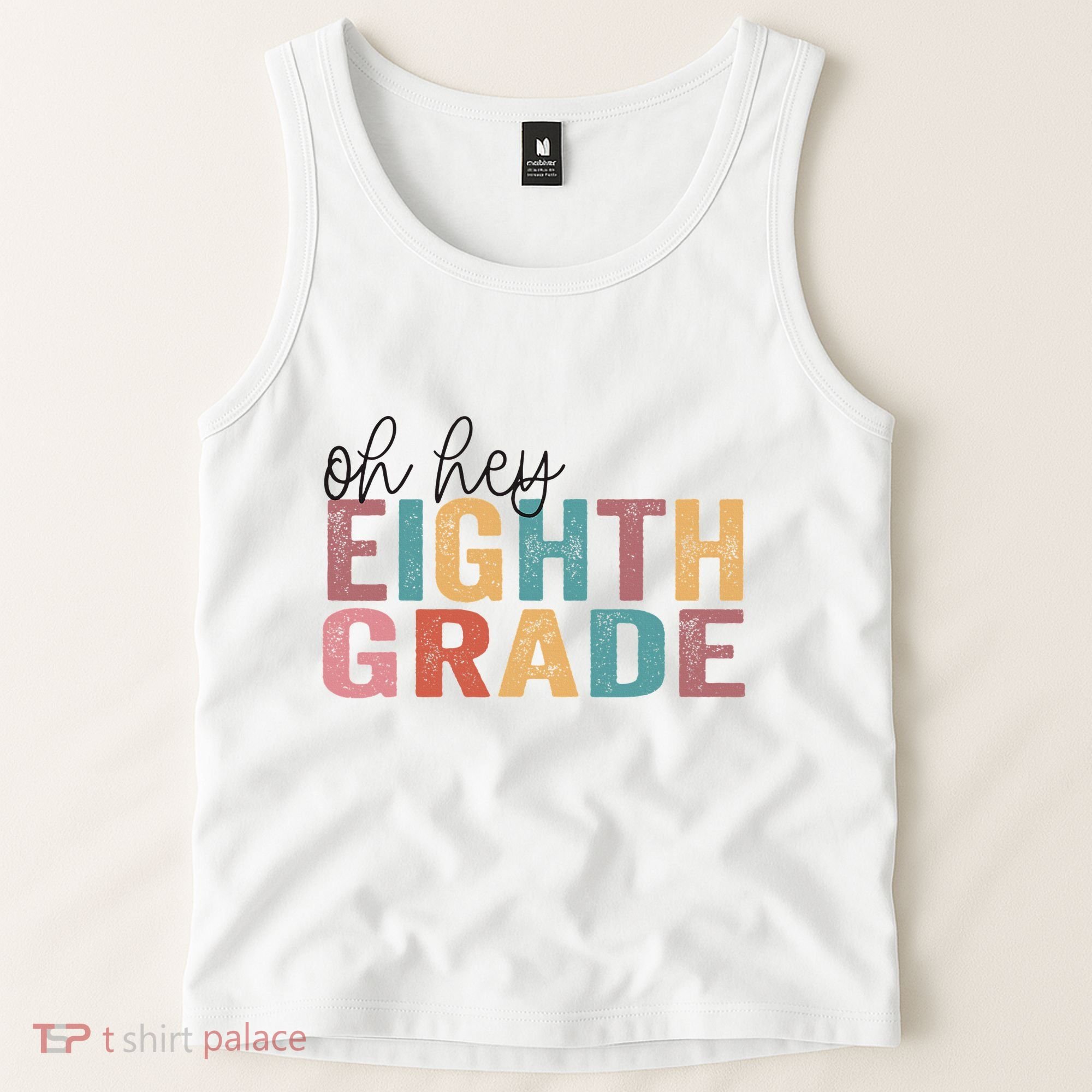 Back To School Students Teacher Oh Hey 8th Eighth Grade Tank Top