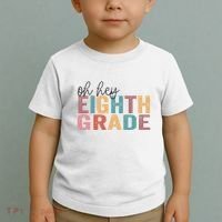 Back To School Students Teacher Oh Hey 8th Eighth Grade Toddler T-Shirt thumb 2