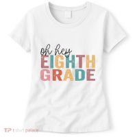Back To School Students Teacher Oh Hey 8th Eighth Grade Women's T-Shirt thumb 0