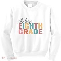 Back To School Students Teacher Oh Hey 8th Eighth Grade Kids Sweatshirt thumb 0